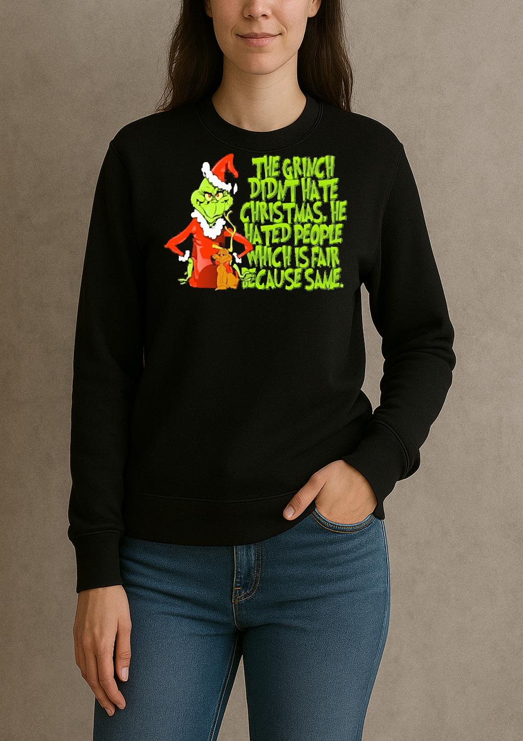 The Grinch Didnt Hate Christmas He Hated People Premium sweater