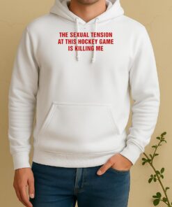 The Sexual Tension In This Hockey Game Is Killing Me Circle Unisex Hoodie