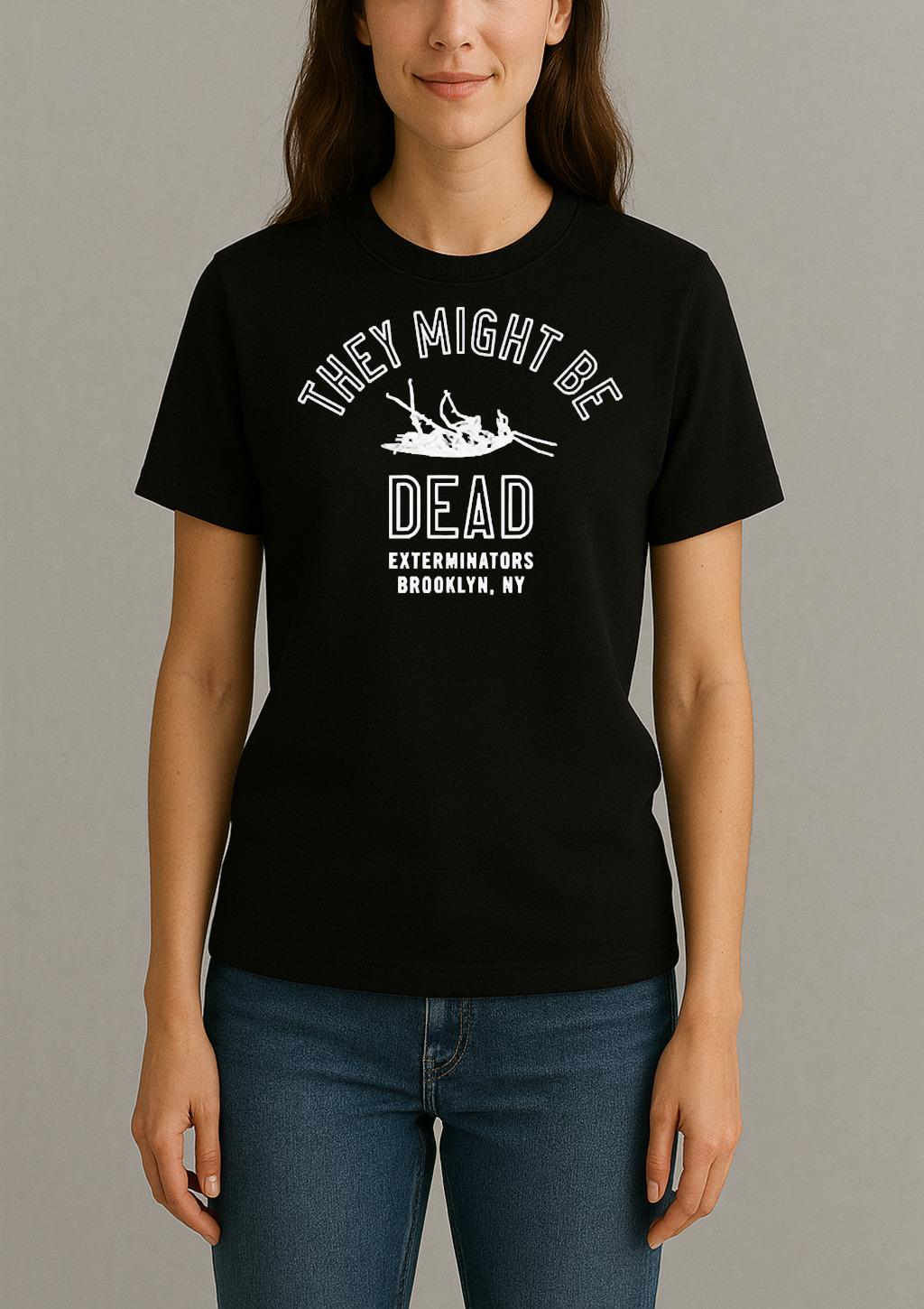 They Might Be Giants Exterminators Brooklyn Ny They Might Be Dead Womentee