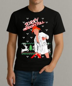 Trump Keep America Great Sorry Mericas Full Ugly Christmas Premium Shirt