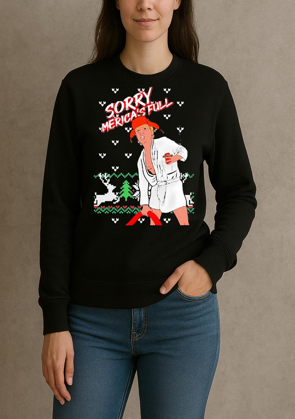 Trump Keep America Great Sorry Mericas Full Ugly Christmas Premium sweater