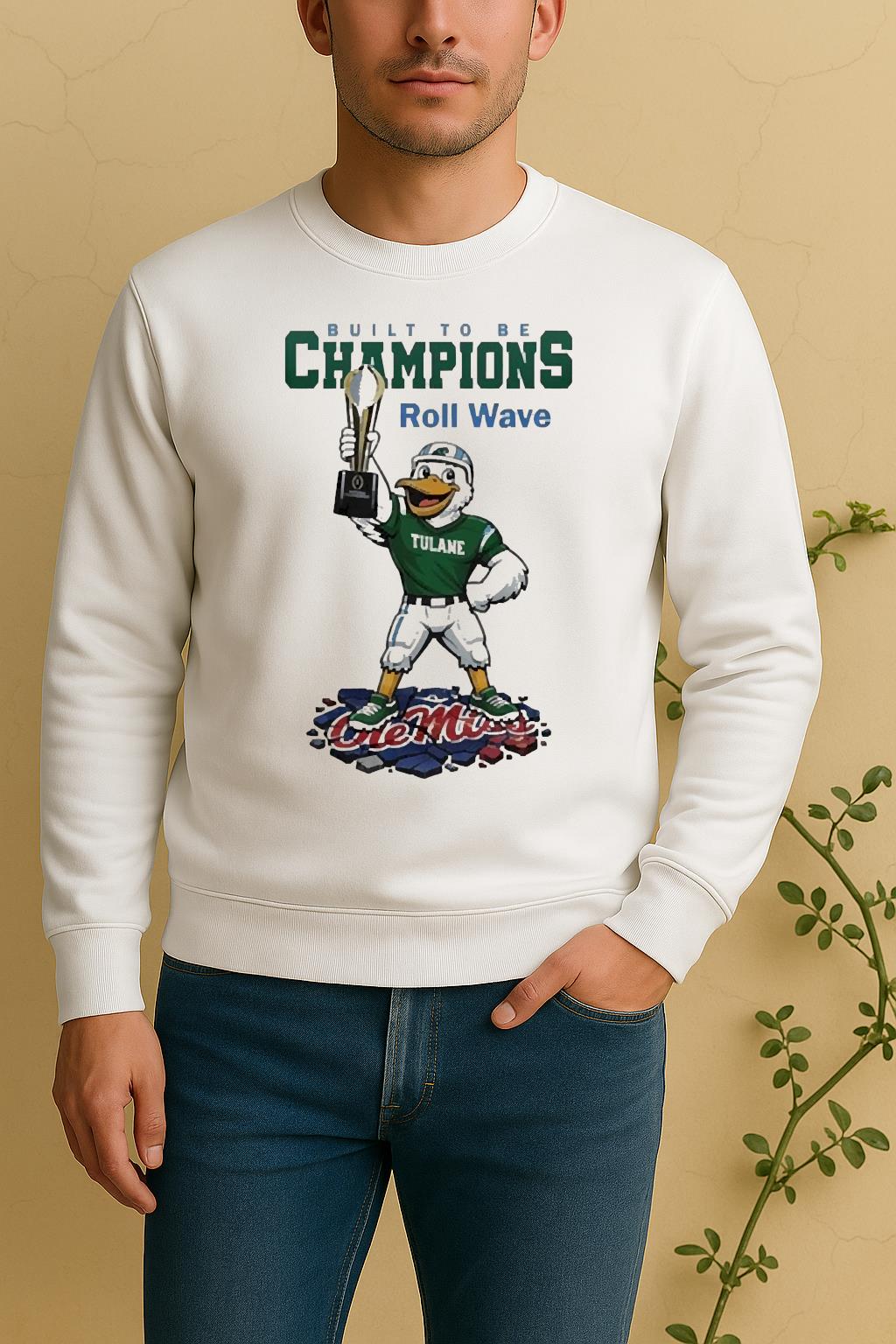 Tulane Green Wave Ncaa College Football Playoff Game Built To Be Champions Roll Wave MascosSweater