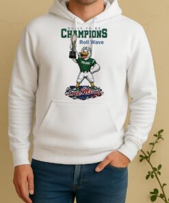 Tulane Green Wave Ncaa College Football Playoff Game Built To Be Champions Roll Wave MascosUnisex Hoodie