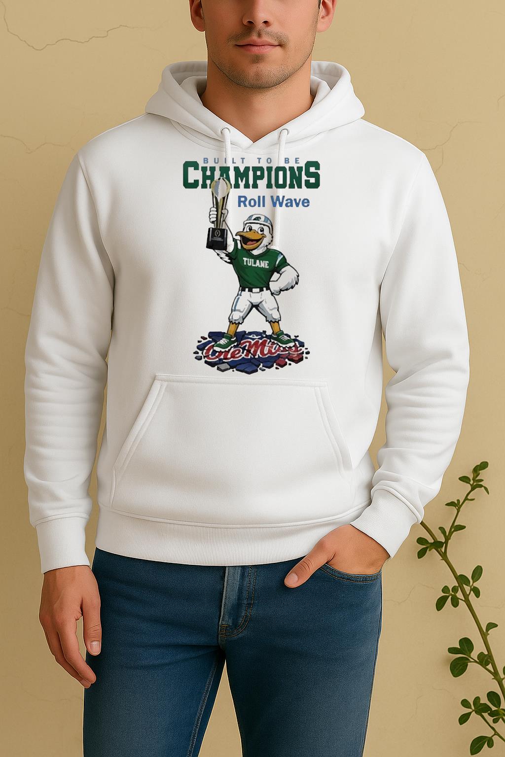 Tulane Green Wave Ncaa College Football Playoff Game Built To Be Champions Roll Wave MascosUnisex Hoodie