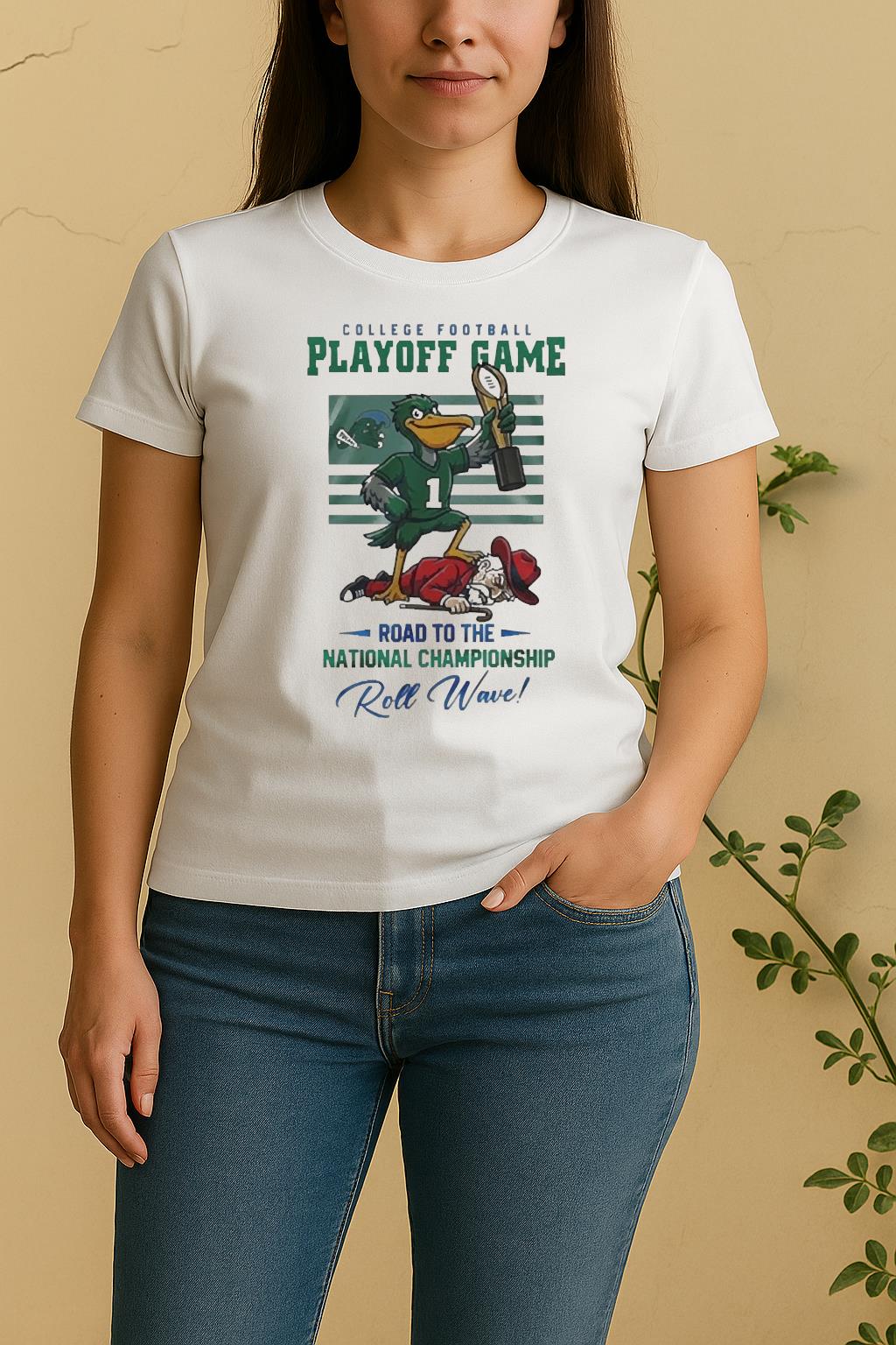 Tulane Green Wave Ncaa College Football Playoff Game Road To The National Championship Roll Wave Mascot 2025 Women Shirt
