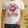 Uh One Uh Two Uh You Know What To Do Indiana Hoosiers Football Circle Shirt
