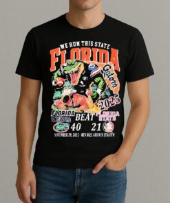 We Run This State 2025 Florida Gators Beat Fsu Sunshine Showdown Shirt