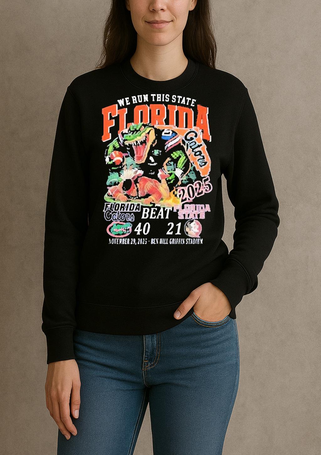 We Run This State 2025 Florida Gators Beat Fsu Sunshine Showdown sweater