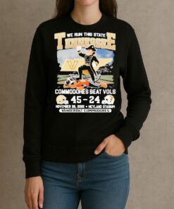 We Run This State 2025 Vanderbilt Commodores Beat Vols Tennessee Score sweater