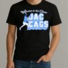 Welcome To The Show Jac Cags Shirt