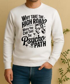 Why Take The High Road When You Can Take The Psycho Path Sweater