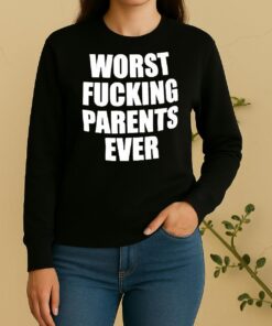 Worst Fucking Parents Ever Sweater