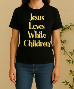 Jesus Loves White Children Women Shirt
