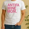 Antifa Wine Mom Shirt