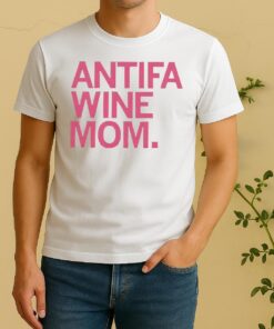 Antifa Wine Mom Shirt