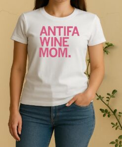 Antifa Wine Mom Women Shirt