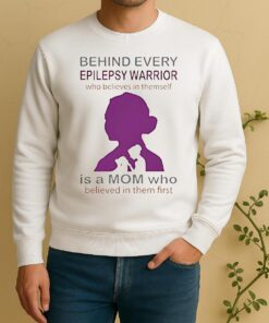 Behind Every Epilepsy Warrior Who Believes In Themself Is A Mom Sweater