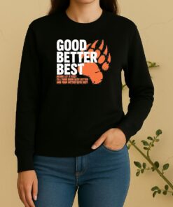 Better Best Never Let It Rest Motivation Bear Tee Sweater
