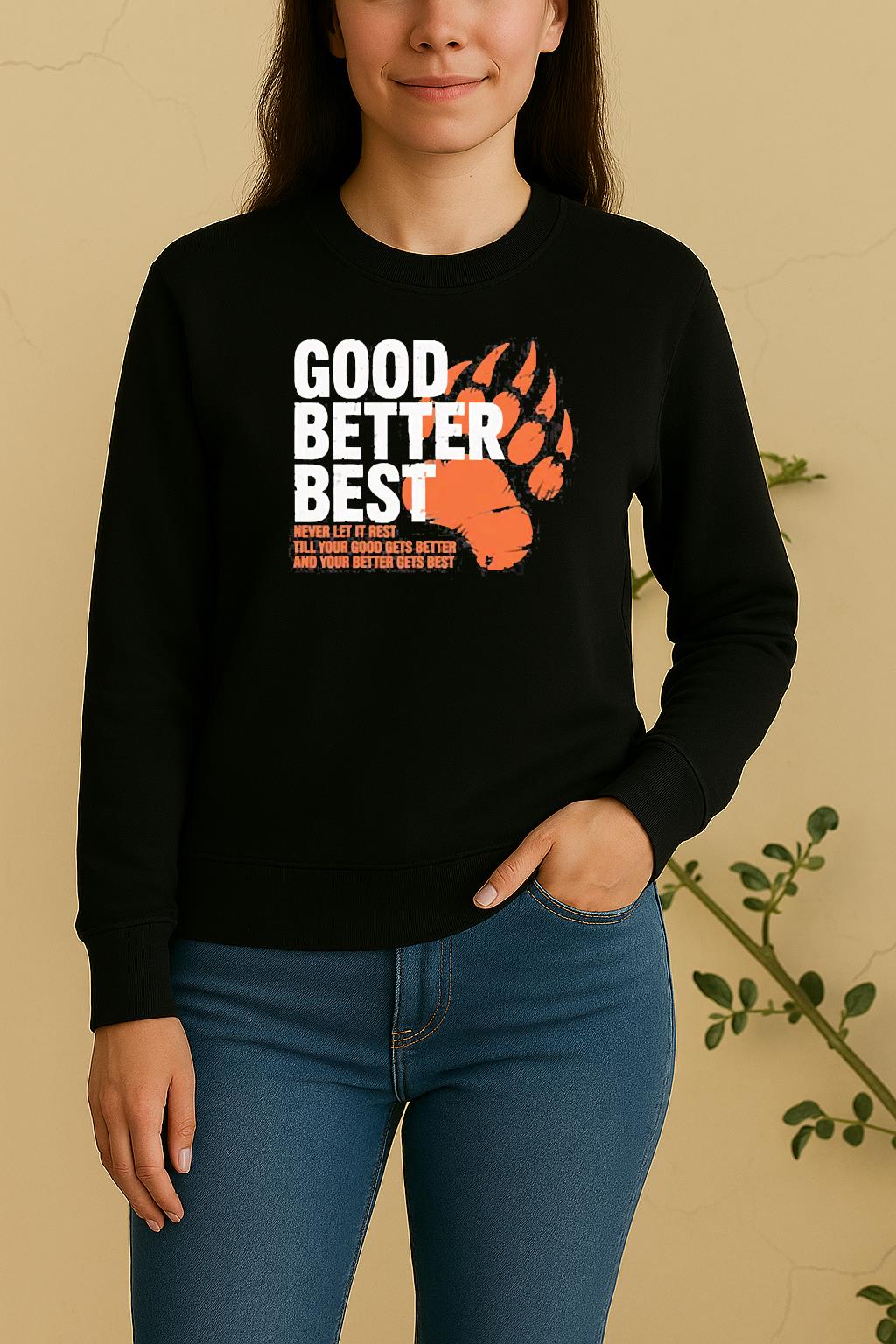 Better Best Never Let It Rest Motivation Bear Tee Sweater