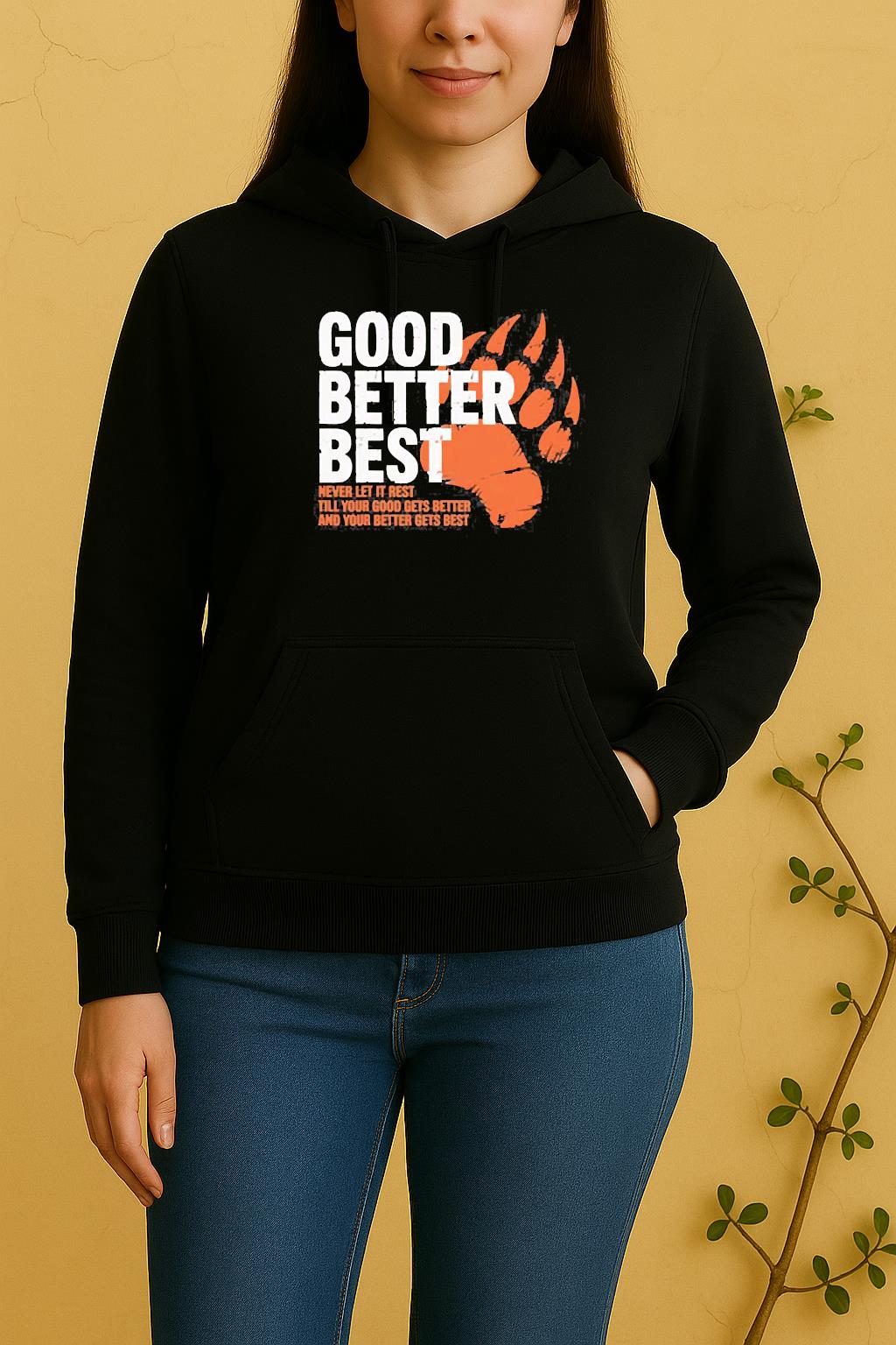 Better Best Never Let It Rest Motivation Bear Tee Unisex Hoodie