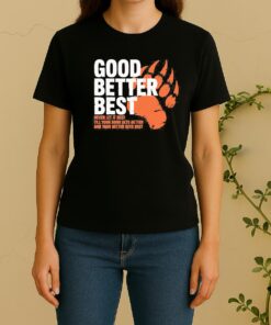 Better Best Never Let It Rest Motivation Bear Tee Women Shirt