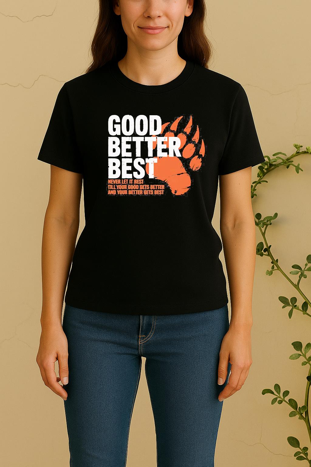 Better Best Never Let It Rest Motivation Bear Tee Women Shirt
