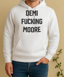 Demi Fucking Moore Unisex Hoodie