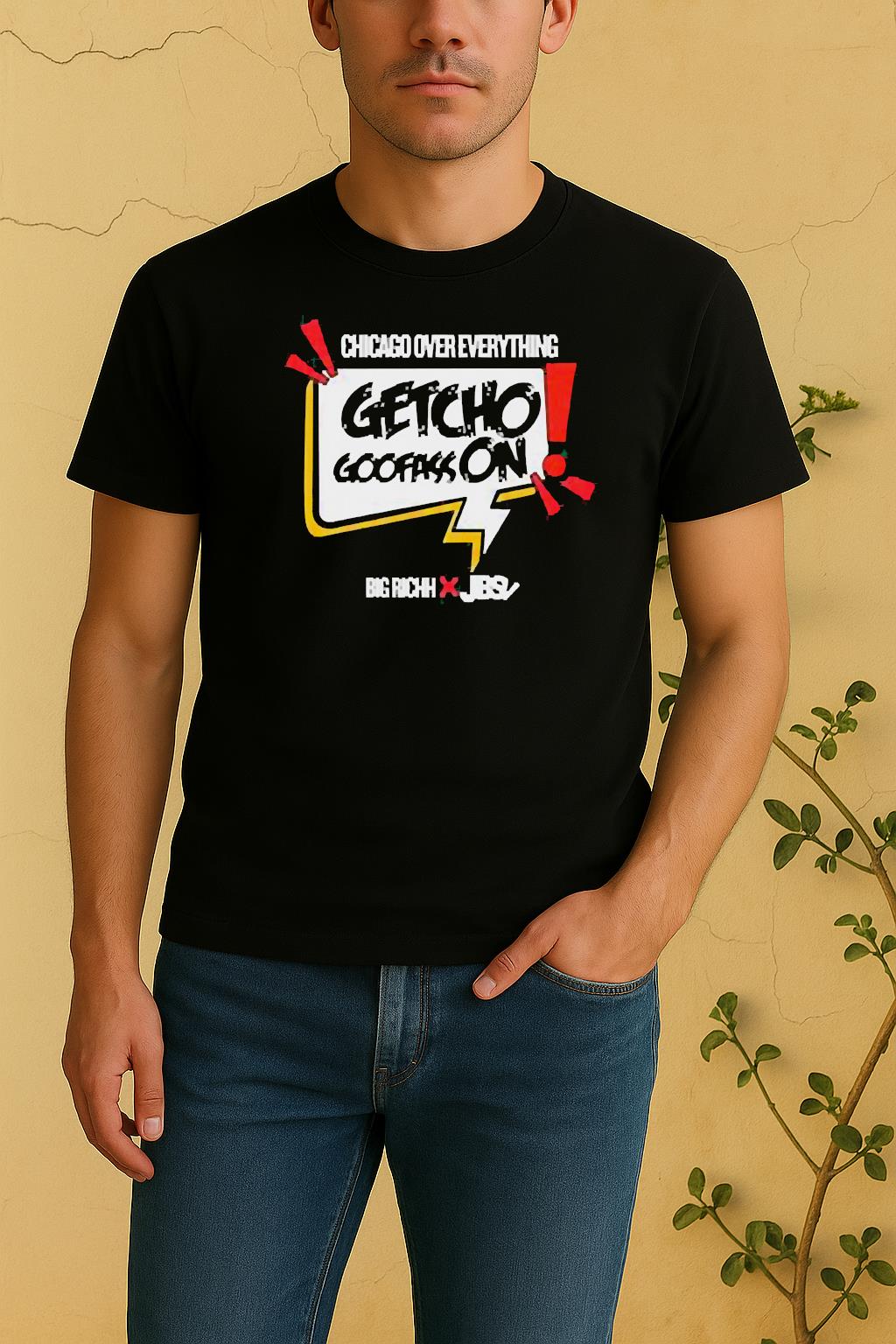 Getcho Goofass On Chicago Over Everything Shirt by Bino Shirt – Custom Graphic T-Shirt