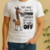 Horse Not Only Does My Mind Wander Sometimes It Walks Off Shirt