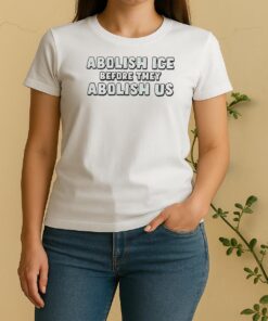 Hot Abolish Ice Before They Abolish Us Women Shirt