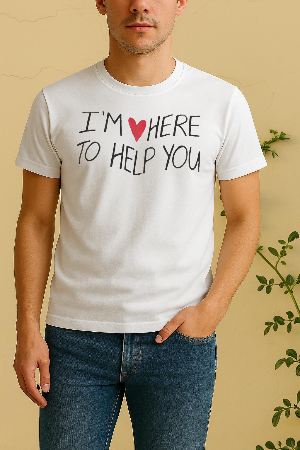 Im Love Here To Help You Shirt by Bino Shirt – Custom Graphic T-Shirt