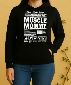 Muscle Mommy Contents May Be Stronger Than They Appear Unisex Hoodie