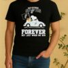 Nice Snoopy Driving Car San Antonio Spurs Forever Not Just When We Win Shirt