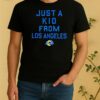 Official Los Angeles Rams Just A Kid From Los Angeles Shirt