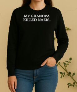 Official My Grandpa Killed Nazis Sweater