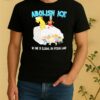 Officials Abolish Ice No One Is Illegal On Stolen Land Shirt