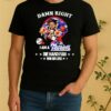 Officials Damn Right I Am A New England Patriots Die Hard Fan Win Or Lose Mascot Shirt