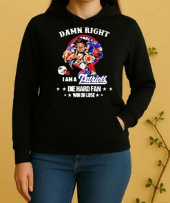 Officials Damn Right I Am A New England Patriots Die Hard Fan Win Or Lose Mascot Unisex Hoodie