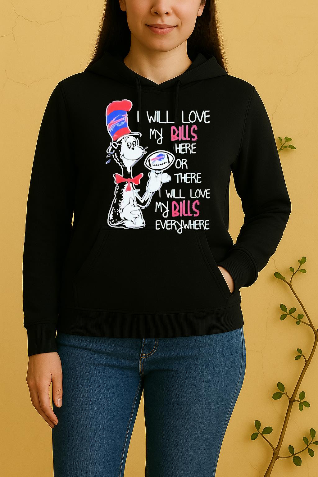 Officials Dr Seuss I Will Love My Buffalo Bills Football Unisex Hoodie