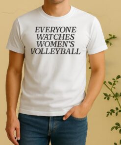 Officials Everyone Watches Women S Volleyball Shirt