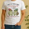 Officials Frog Dont Let People Make You Feel Bad Or Guilty For Living Life It Is Your Life Shirt
