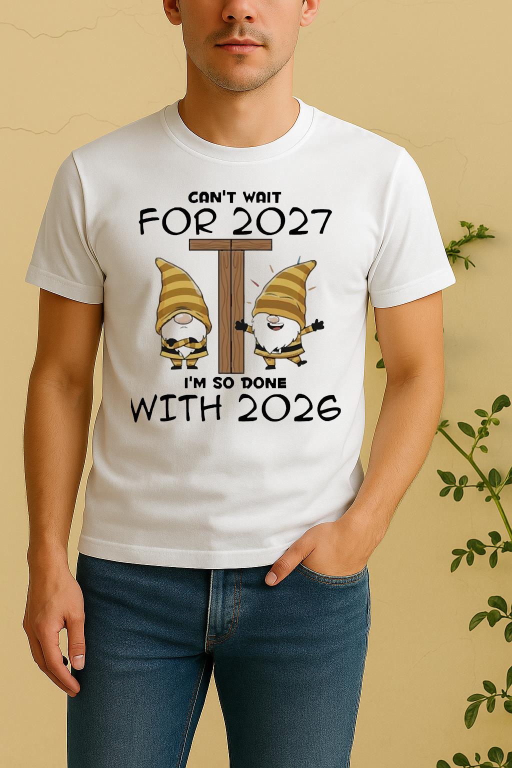 Officials Gnome Cant Wait For 2027 Im So Done With 2026 Circle Shirt by Bino Shirt – Custom Graphic T-Shirt