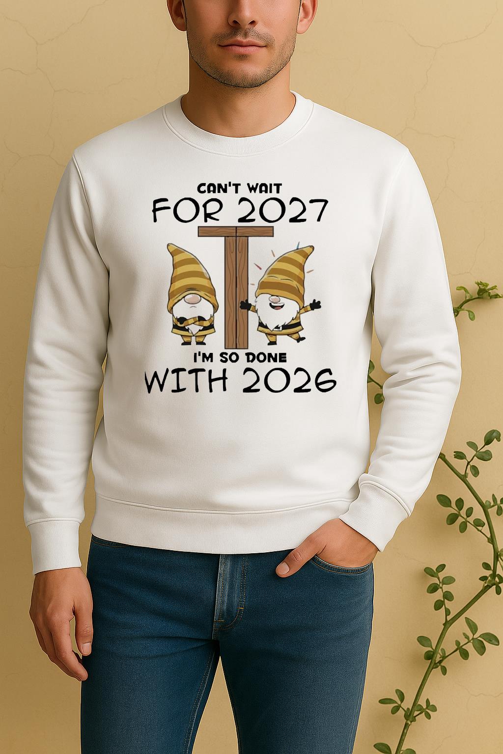 Officials Gnome Cant Wait For 2027 Im So Done With 2026 Circle Sweater