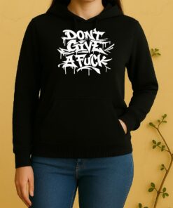 Officials Graff Dont Give A Fck Unisex Hoodie