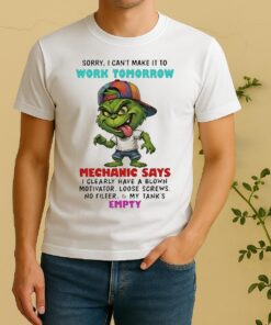 Officials Grinch Sorry I Cant Make It To Work Tomorrow Mechanic Says Shirt