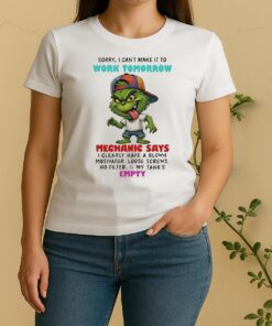 Officials Grinch Sorry I Cant Make It To Work Tomorrow Mechanic Says Women Shirt