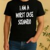 Officials I Am A Worst Case Scenario Shirt