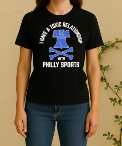 Officials I Have A Toxic Relationship With Philly Sports 2026 Women Shirt