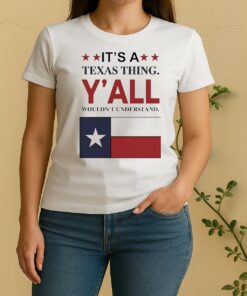 Officials Its A Texas Thing Yall Wouldnt Understand Flag Circle Women Shirt