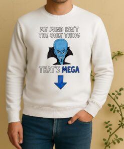 Officials My Mind Isnt The Only Thing Thats Mega Circle Sweater